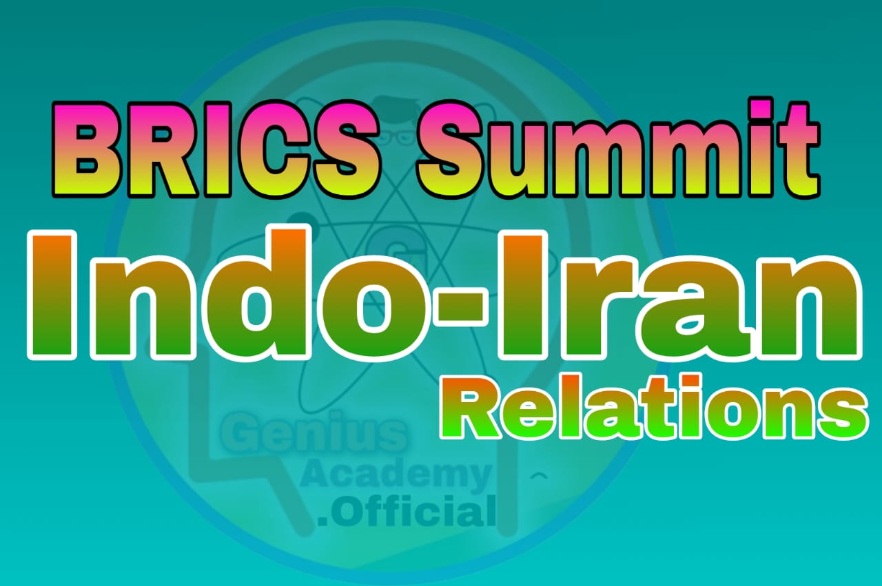 BRICS Summit 2024 and India-Iran Relations 1 BRICS Summit Indo-Iran Relations