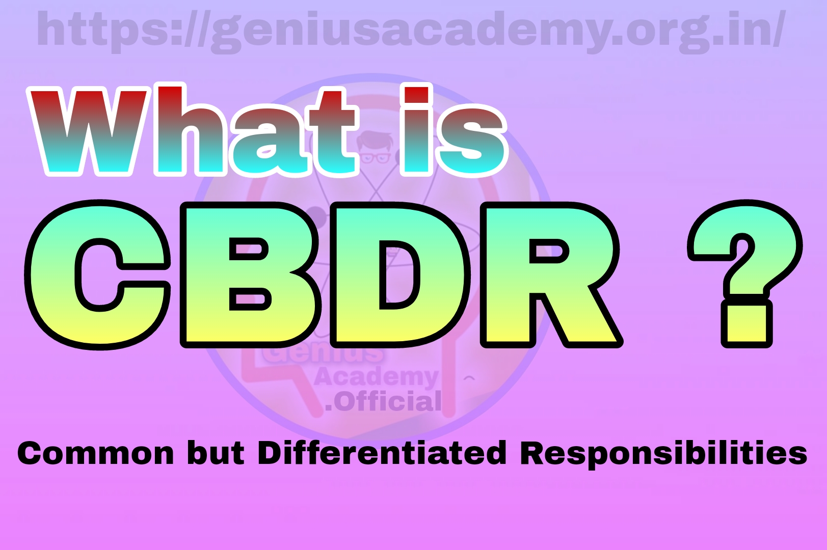 What is CBDR?