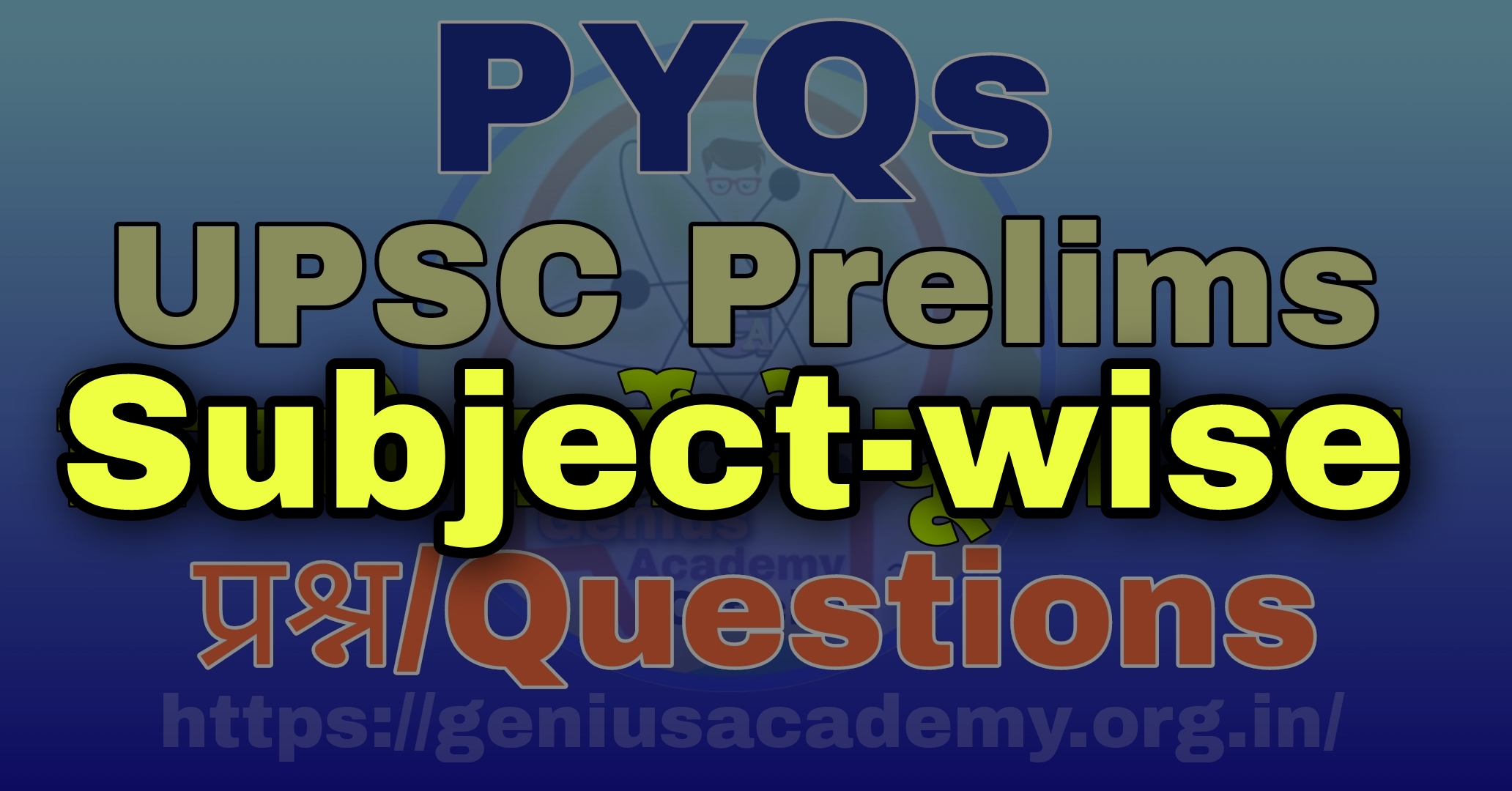 UPSC Prelims PYQs Subject-wise