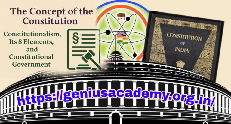 The Concept of the Constitution: Constitutionalism, Its 8 Elements, and Constitutional Government